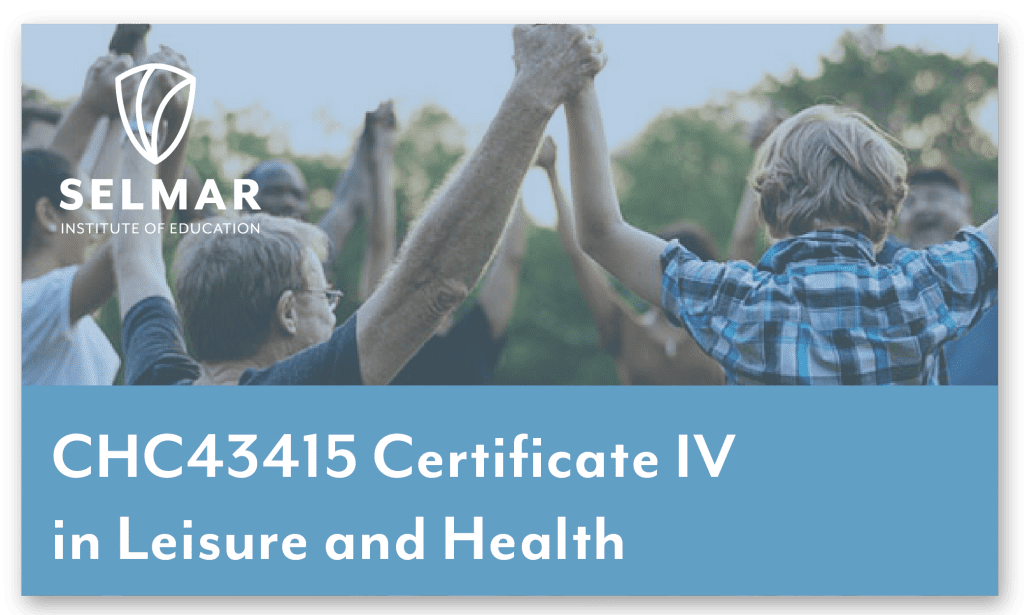 CHC43415 Certificate IV in Leisure and Health
