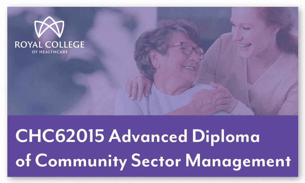 CHC62015 Advanced Diploma of Community Sector Management